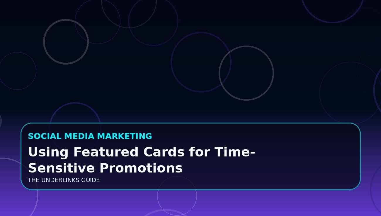Using Featured Cards for Time-Sensitive Promotions