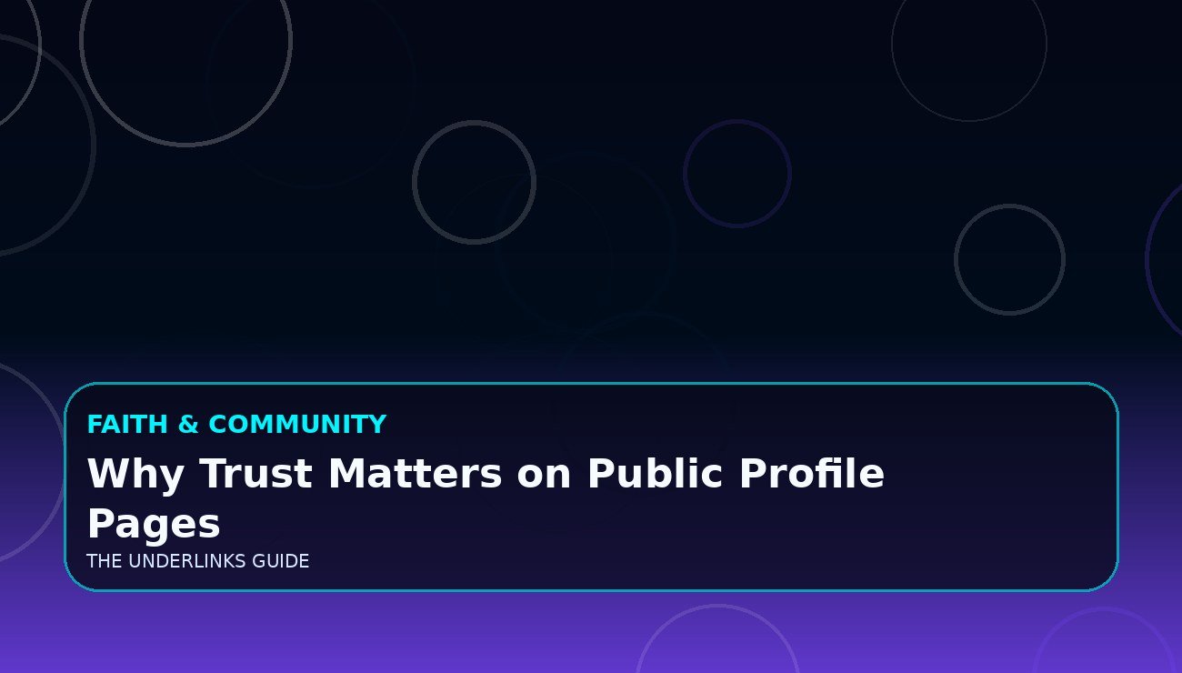 Why Trust Matters on Public Profile Pages