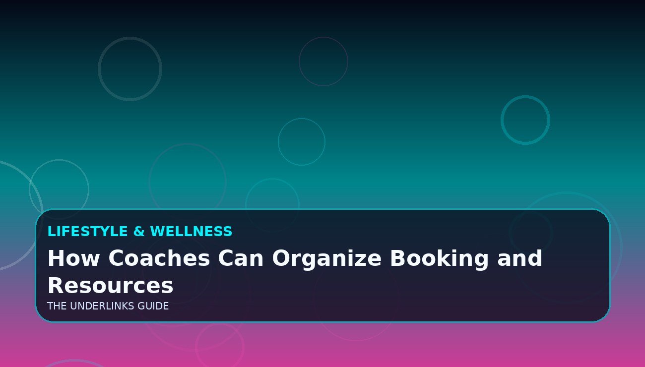 How Coaches Can Organize Booking and Resources